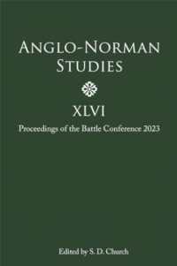 Anglo-Norman Studies XLVI : Proceedings of the Battle Conference 2023 (Anglo-norman Studies)