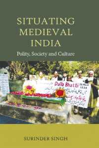 Situating Medieval India : Polity, Society and Culture