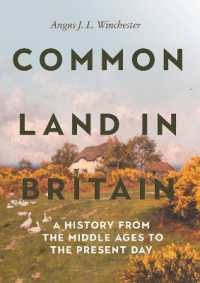 Common Land in Britain : A History from the Middle Ages to the Present Day (Garden and Landscape History)