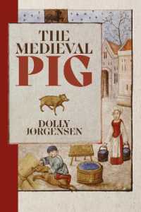The Medieval Pig (Nature and Environment in the Middle Ages)
