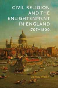 Civil Religion and the Enlightenment in England, 1707-1800 (Studies in Modern British Religious History)