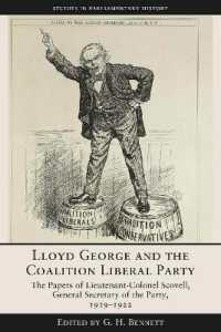 Lloyd George and the Coalition Liberal Party : The Papers of Lieutenant-Colonel Scovell, General Secretary of the Party, 1919-1922 (Studies in Parliamentary History)