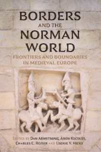 Borders and the Norman World : Frontiers and Boundaries in Medieval Europe