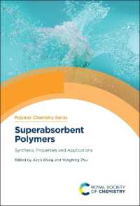 Superabsorbent Polymers : Synthesis, Properties and Applications