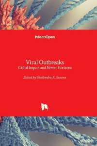Viral Outbreaks : Global Impact and Newer Horizons