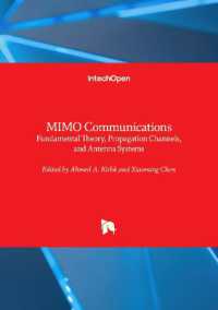 MIMO Communications : Fundamental Theory, Propagation Channels, and Antenna Systems