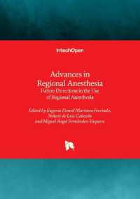 Advances in Regional Anesthesia : Future Directions in the Use of Regional Anesthesia