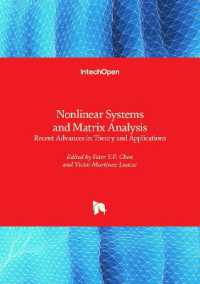 Nonlinear Systems and Matrix Analysis : Recent Advances in Theory and Applications