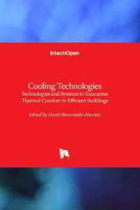 Cooling Technologies : Technologies and Systems to Guarantee Thermal Comfort in Efficient Buildings