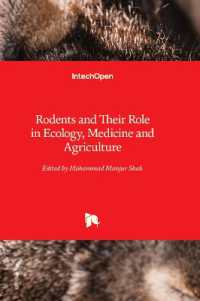 Rodents and Their Role in Ecology, Medicine and Agriculture