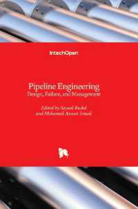 Pipeline Engineering : Design, Failure, and Management
