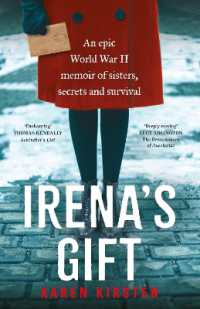 Irena's Gift : An epic World War II memoir of sisters, secrets and survival