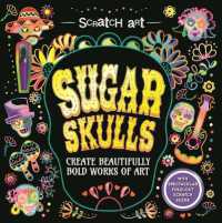 Scratch Art: Sugar Skulls-Adult Scratch Art Activity Book : Create Gorgeous Día de Los Muertos Inspired Artwork