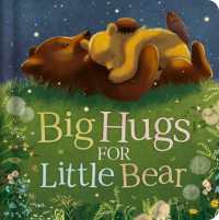 Big Hugs for Little Bear : Padded Board Book （Board Book）