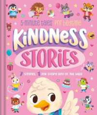 Kindness Stories: 5-Minute Tales for Bedtime : 7 Stories, 1 for Every Day of the Week
