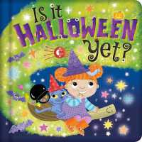 Is It Halloween Yet? : Padded Board Book （Board Book）
