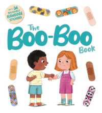The Boo-Boo Book : An Interactive Storybook with 36 Reusable Bandage Stickers （Board Book）