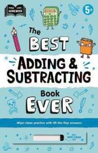 The Best Adding & Subtracting Book Ever : Wipe-Clean Workbook with Lift-The-Flap Answers for Ages 5 & Up （Board Book）