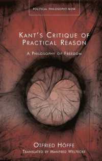 Kant's Critique of Practical Reason : A Philosophy of Freedom (Political Philosophy Now)