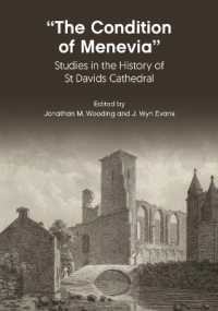 'The Condition of Menevia' : Studies in the History of St Davids Cathedral