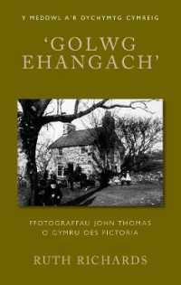 'Golwg Ehangach' : Ffotograffau John Thomas o Gymru Oes Fictoria (Y Meddwl a'r Dychymyg Cymreig)