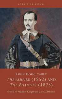 Dion Boucicault : The Vampire (1852) and the Phantom (1873) (Gothic Originals)