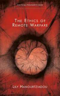 The Ethics of Remote Warfare (Political Philosophy Now)