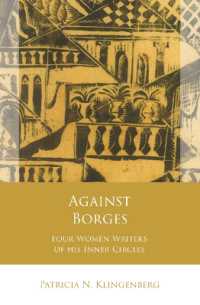 Against Borges : Four Women Writers of his Inner Circles (Iberian and Latin American Studies)