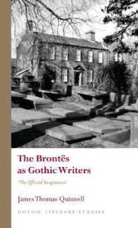 The Brontës as Gothic Writers : 'The Afflicted Imagination' (Gothic Literary Studies)