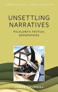 Unsettling Narratives : Folklore's Textual Geographies (Literary Geography: Theory and Practice)