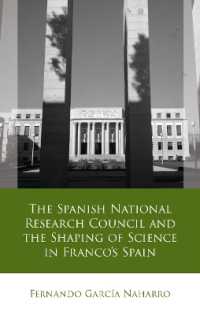 The Spanish National Research Council and the Shaping of Science in Franco's Spain (Iberian and Latin American Studies)