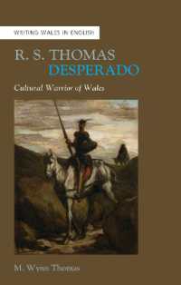 R. S. Thomas, Desperado : Cultural Warrior of Wales (Writing Wales in English)