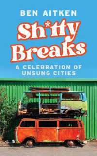 Shitty Breaks : A Celebration of Unsung Cities