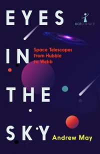 Eyes in the Sky : Space Telescopes from Hubble to Webb