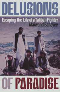 Delusions of Paradise : Escaping the Life of a Taliban Fighter