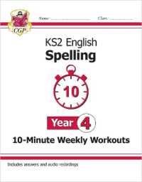 KS2 English Year 4 Spelling - 10-Minute Weekly Workouts (includes Online Audio) (Cgp Year 4 English)