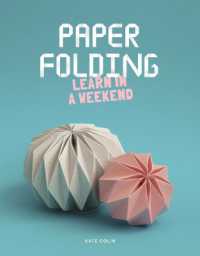Paper Folding : Learn in a Weekend (Learn in a Weekend)