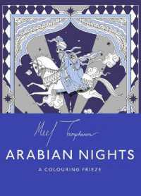 The Arabian Nights: A Colouring Frieze : A Skittledog Colouring Frieze (sensational line drawings that unfold to reveal a spectacular, five-foot long image)