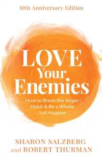 Love Your Enemies (10th Anniversary Edition) : How to Break the Anger Habit & Be a Whole Lot Happier