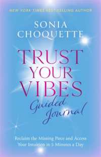 Trust Your Vibes Guided Journal : Reclaim the Missing Piece and Access Your Intuition in 5 Minutes a Day