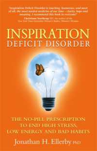 Inspiration Deficit Disorder : The No-Pill Prescription to End High Stress, Low Energy, and Bad Habits