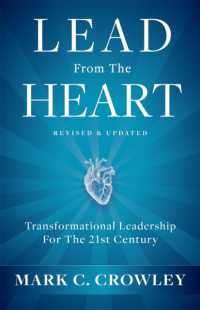Lead from the Heart : Transformational Leadership for the 21st Century
