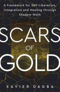 Scars of Gold : A Framework for Self-Liberation, Integration and Healing through Shadow Work
