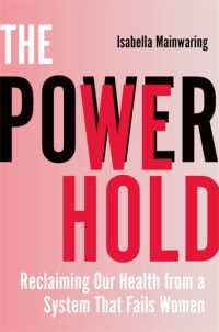 The Power We Hold : Reclaiming Our Health from a System That Fails Women