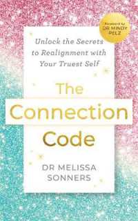 The Connection Code : Unlock the Secrets to Realignment with Your Truest Self