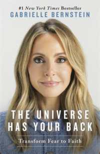 The Universe Has Your Back : Transform Fear to Faith （Revised）