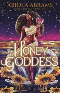 Honey Goddess : A Novel