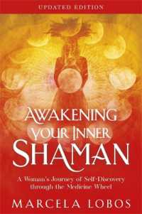 Awakening Your Inner Shaman (Updated Edition) : A Woman's Journey of Self-Discovery through the Medicine Wheel