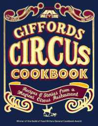 Giffords Circus Cookbook : Recipes and Stories from a Magical Circus Restaurant