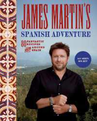 James Martin's Spanish Adventure : 80 Fantastic Recipes from around Spain